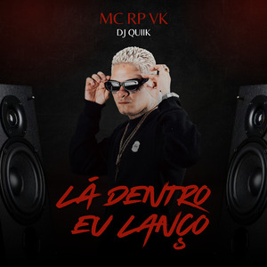 Lá Dentro Eu Lanço