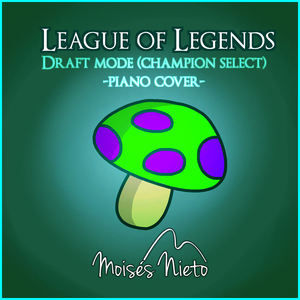 League of Legends Theme (Draft Mode / Champion Select)
