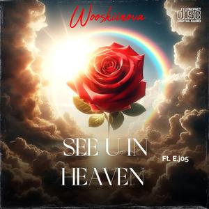 See u in Heaven (feat. E.j05)