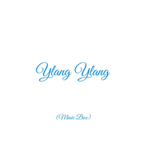 Ylang Ylang (Music Box)