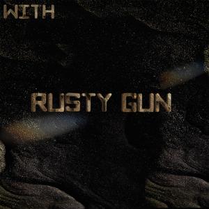 Rusty Gun
