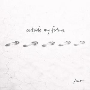 Outside My Future