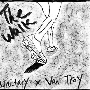 The Walk (feat. Van Troy)