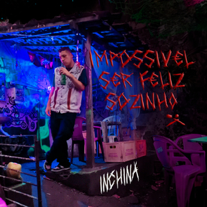 Impossível Ser Feliz Sozinh0