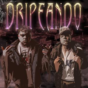 DRIPPEANDO