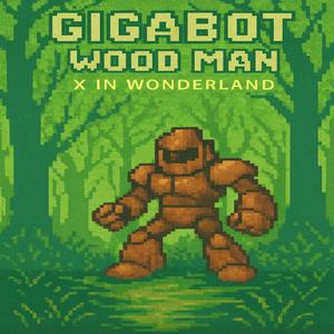 Gigabot (Wood Man)