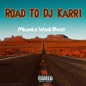 Road To Dj Karri