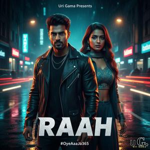 RAAH (144:#OyeAaaJa365)