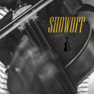 Showoff (Single)