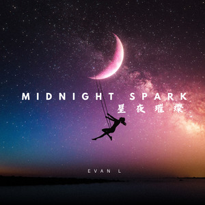 Midnight Spark (星夜璀璨)