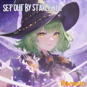SET OUT BY STARLIGHT! 魔法少女