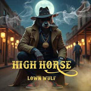HIGH HORSE