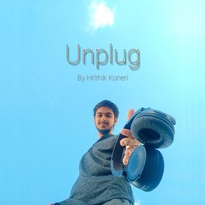Unplug