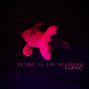 Return To The Beginning