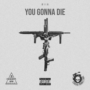 You Gonna Die