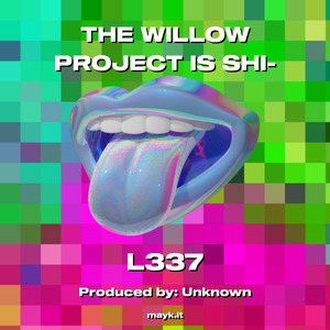 THE WILLOW PROJECT IS SHI-