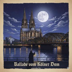 Ballade vom Kölner Dom