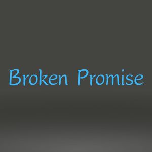 Broken Promise