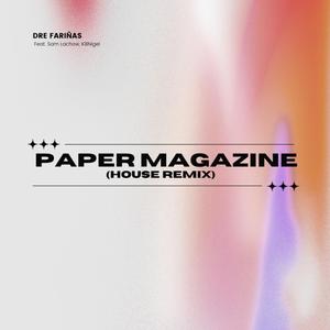 Paper Magazine (House Remix)