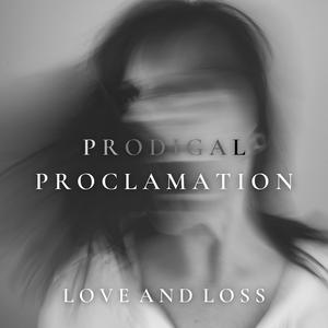 Prodigal Proclamation