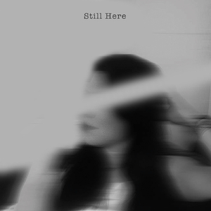 Still Here