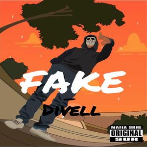 Fake (feat. Divell)
