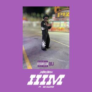 HIM (feat. Big Martin)