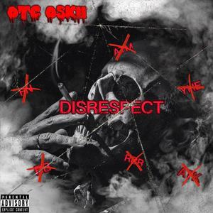 Disrespect