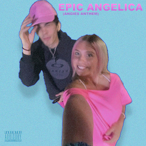 EPIC ANGELICA (angies anthem)