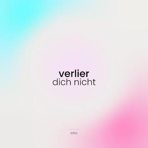 verlier dich nicht