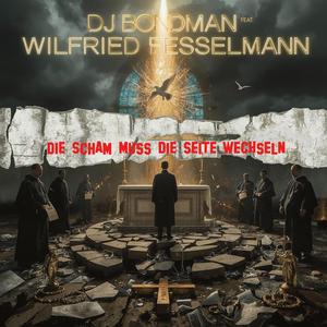 Die Scham muss die Seite wechseln (feat. Wilfried Fesselmann) (Deutsch Pop Version)