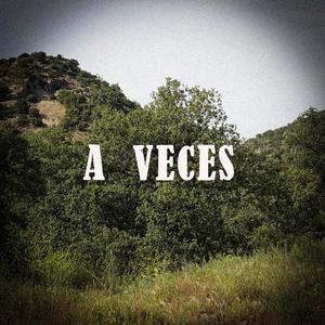 A Veces