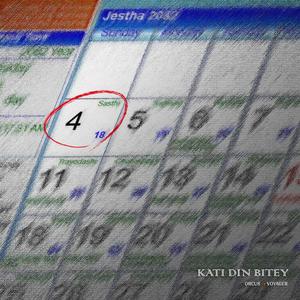 Kati Din Bitey (feat. Voyager)