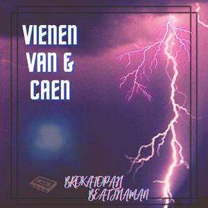 Vienen Van & Caen (feat. Brokatopah)