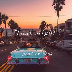 "Last night" LAKEY INSPIRED/Chill Type beat