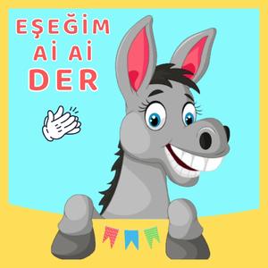 Eşeğim Ai Ai Ai Der