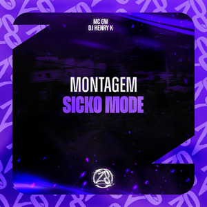 Montagem Sicko Mode