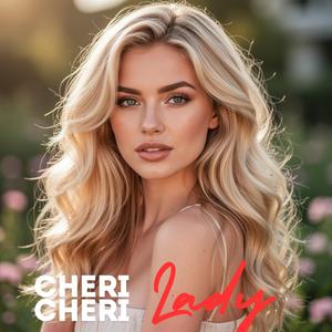 Cheri Cheri Lady