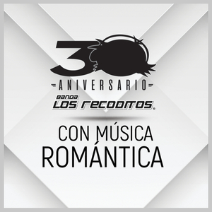 Con Música Romántica (Versión 30 Aniversario)