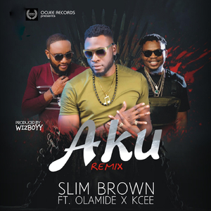 Aku (Remix) [feat. Olamide & KCee]