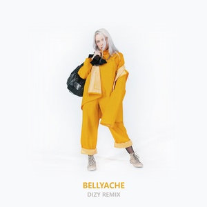 Bellyache (Dizy Remix)