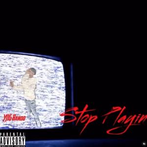 Stop Playin
