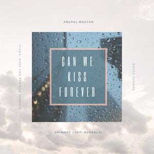 Can We Kiss Forever (Piano, Bass and Strings Version)