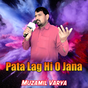 Pata Lag Hi O Jana