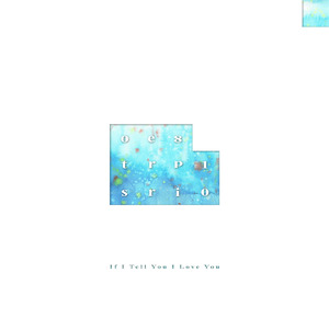 If I Tell You I Love You