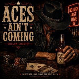 Aces Aint Coming