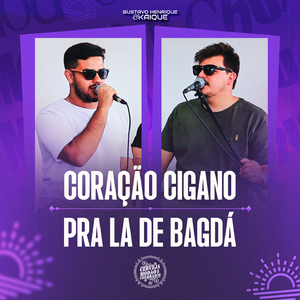 Coração Cigano / Pra La De Bagdá (Cerveja, Modão e Churrasco, Ao Vivo)