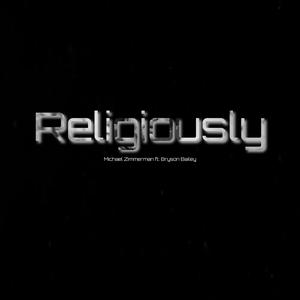 Religiously (feat. Bryson Bailey)