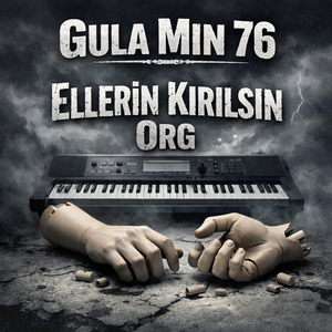 Ellerin Kırılsın Org