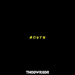 Mouth